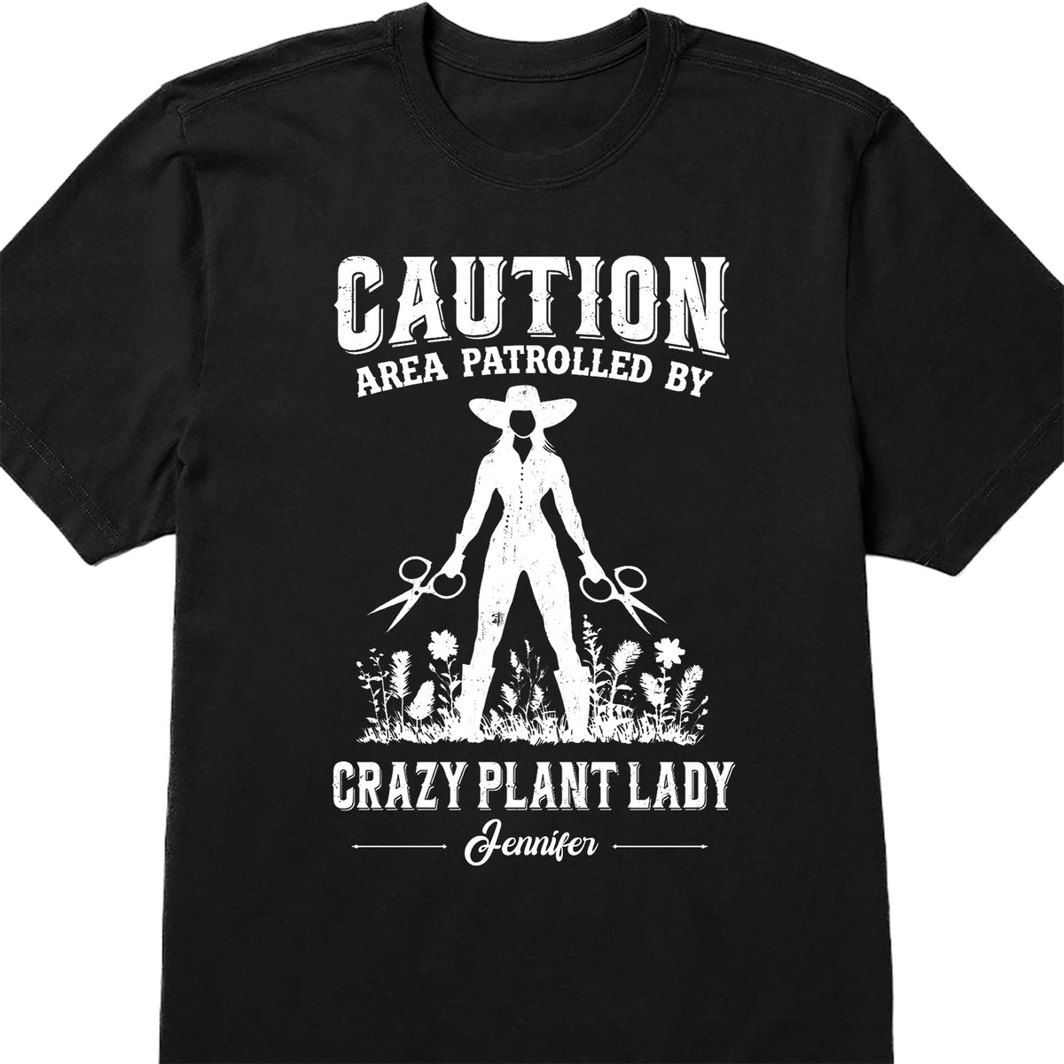 Caution Area Patrolled By Crazy Plant Lady With Gardening Shears And Flowers - Personalized Custom Unisex T-shirt, Hoodie - GAR124_BBAS