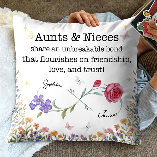 Aunts & Nieces Share An Unbreakable Bond - Personalized Pillow Gift for Niece
