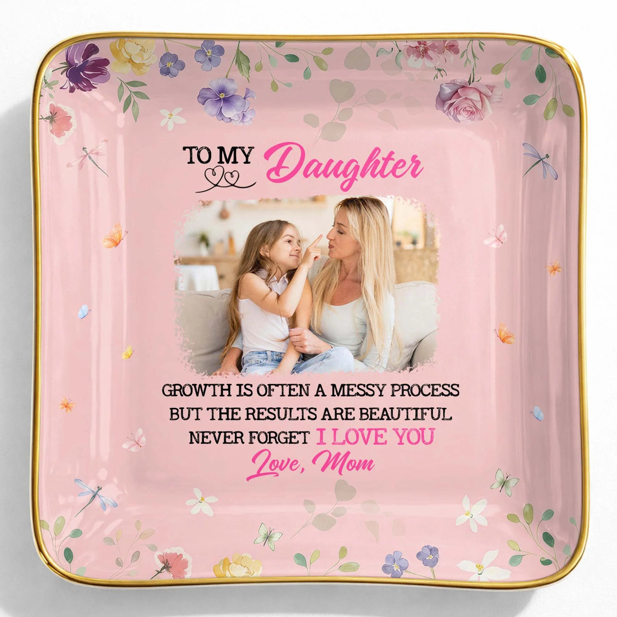 Growth Is Beautiful To My Daughter Personalized Ceramic Jewelry Dish - Custom Photo Trinket Ring Tray Gift from Mom