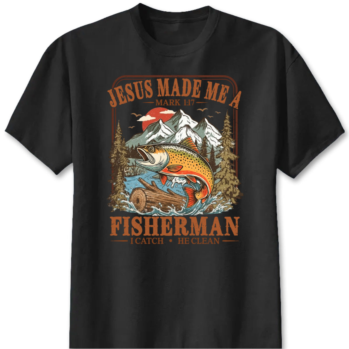 Personalized Jesus Made Me A Fisherman Graphic Tee