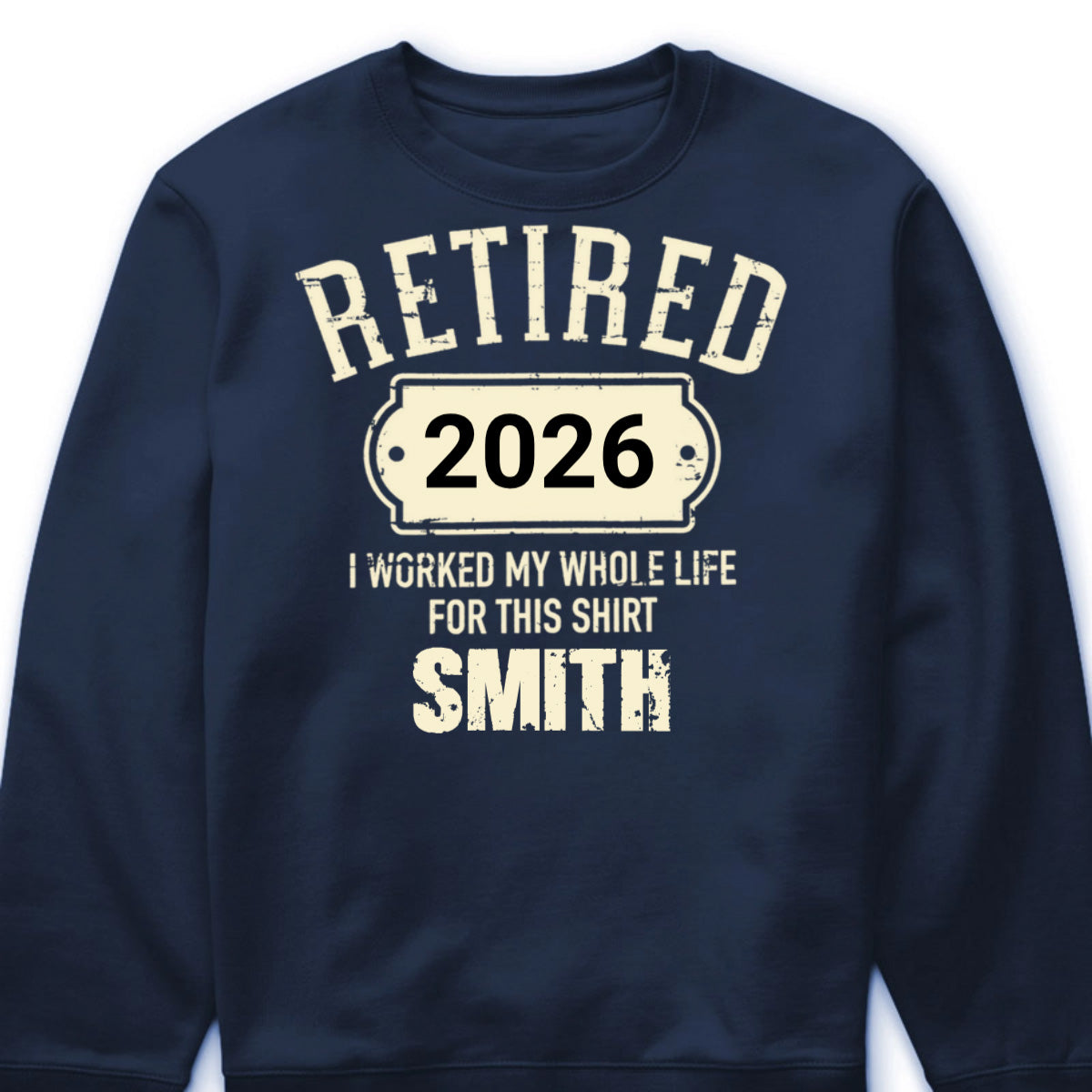 Personalized Retired I Worked My Whole Life Dad T-Shirt