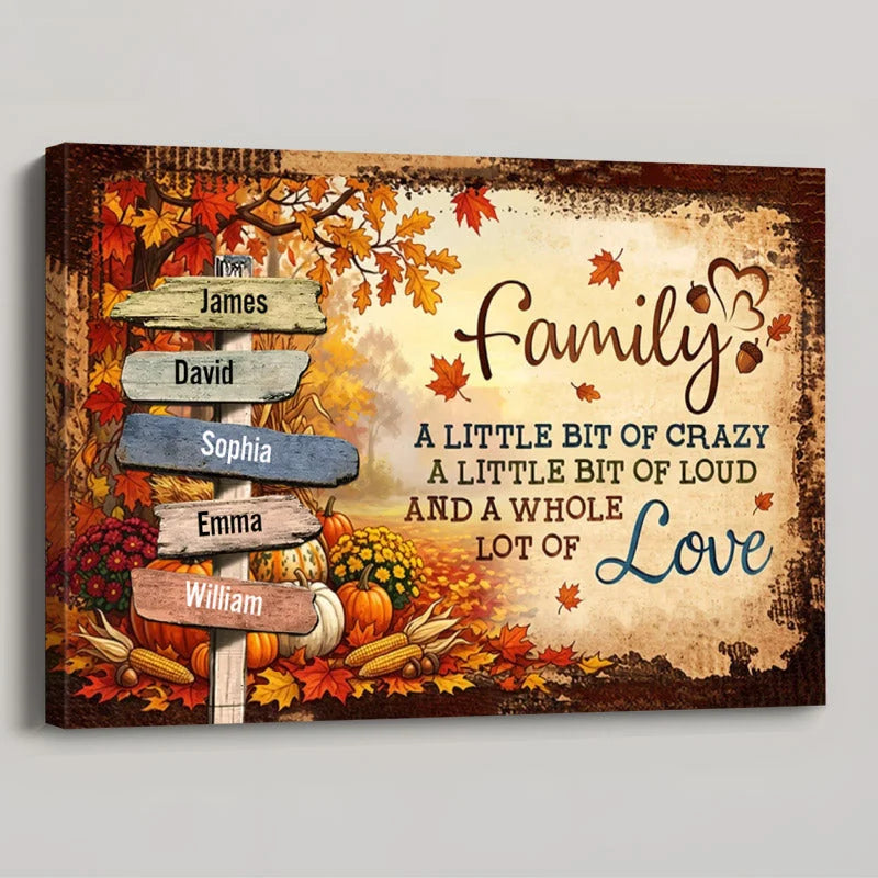 Our Crazy Loud Love - Personalized Family Signpost Poster / Canvas