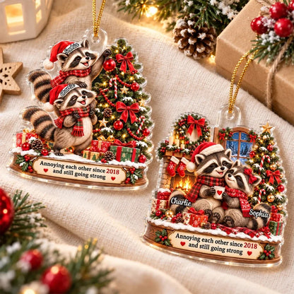 Raccoon Couple Annoying Each Other - Personalized Acrylic Ornament - Funny Christmas Gift for Him, f