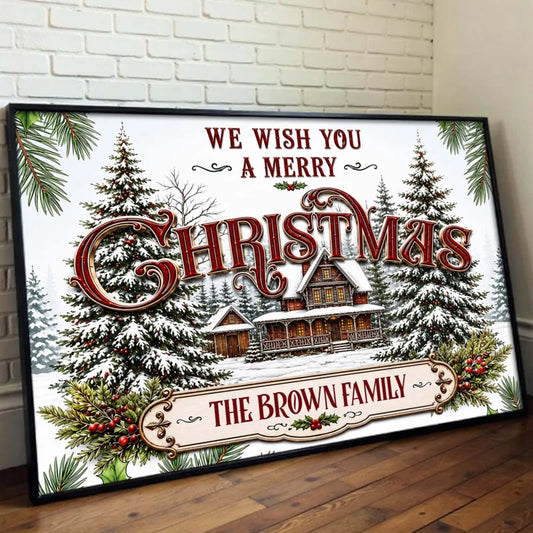 We Wish You A Merry Christmas Personalized Family Canvas / Poster - Custom Snowy Cabin Wall Art