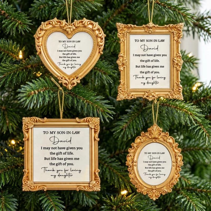 Personalized To My Son In Law Life Has Given Me You Ornament