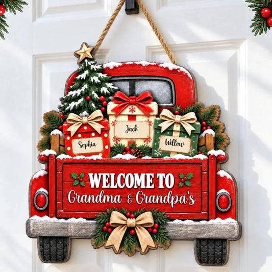 Welcome To Grandma Grandpa's House Christmas Truck 2D Flat Printed - Personalized Wood Sign - Christ