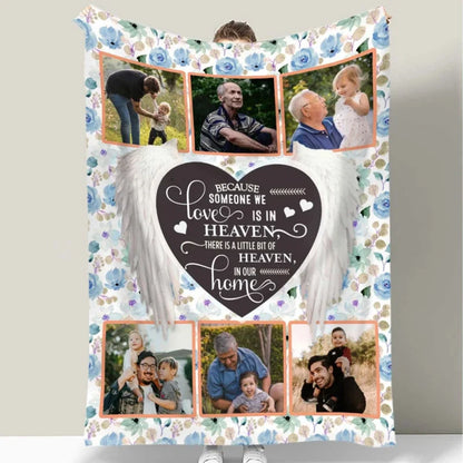 Because Someone We Love Is in Heaven - Personalized Memorial Blanket for Grieving Family
