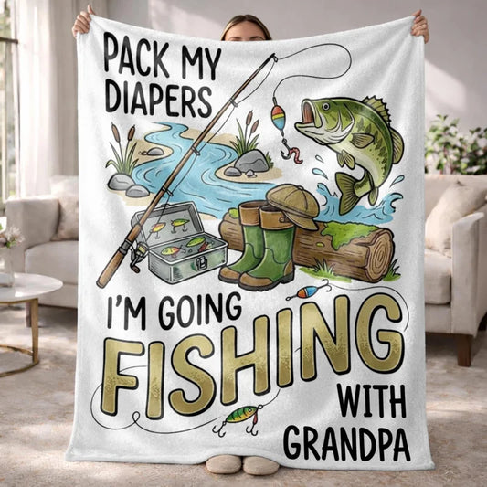 Pack My Diapers I'm Going Fishing With Grandpa - Personalized Blanket Gift for Baby