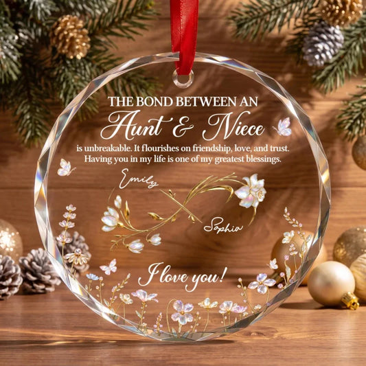The Bond Between Aunt and Niece Personalized Circle Glass Ornament - Custom Floral Keepsake Christma