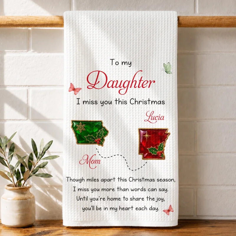 To My Daughter I Miss You This Christmas Long Distance States And Butterflies - Personalized Kitchen