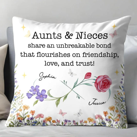 Aunts & Nieces Share An Unbreakable Bond - Personalized Pillow Gift for Niece