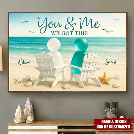 You & Me We Got This Personalized Sea Glass Couple Canvas / Poster - Romantic Anniversary Gift