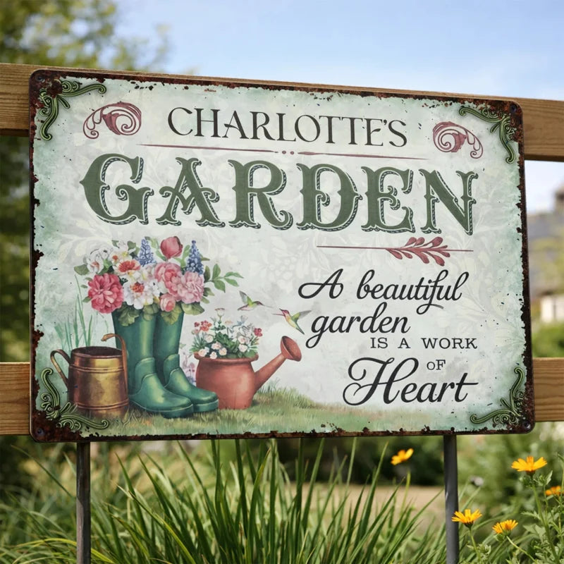Personalized A Beautiful Garden Work Of Heart Metal Sign