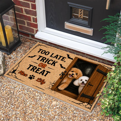 Custom You're Too Late Dog Halloween Doormat