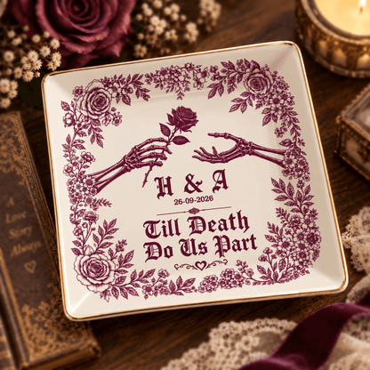 Personalized Gothic Till Death Jewelry Dish