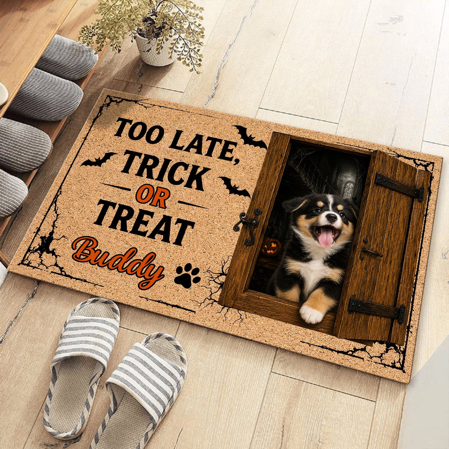 Custom You're Too Late Dog Halloween Doormat