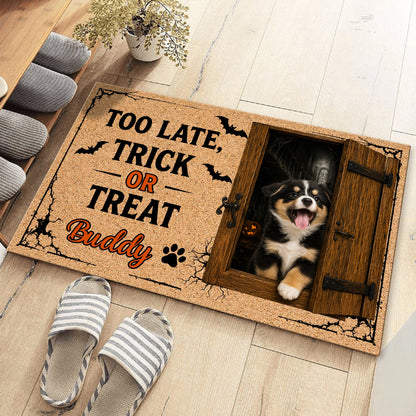 Custom You're Too Late Dog Halloween Doormat
