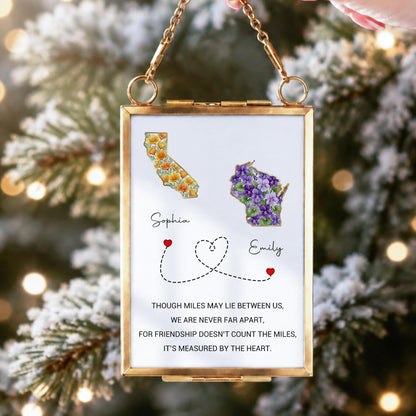 Though Miles May Lie Between Us, Floral State Maps Long Distance Friendship - Personalized Metal Frame Ornament - BST748_GOFRO
