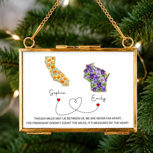 Though Miles May Lie Between Us, Floral State Maps Long Distance Friendship - Personalized Metal Frame Ornament - BST748_GOFRO