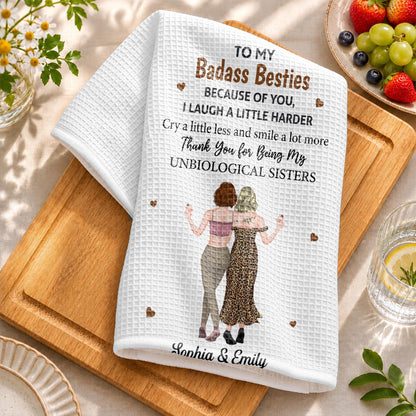 To My Badass Besties Unbiological Sisters Hugging With Hearts - Personalized Kitchen Towel - BST936_TOWL