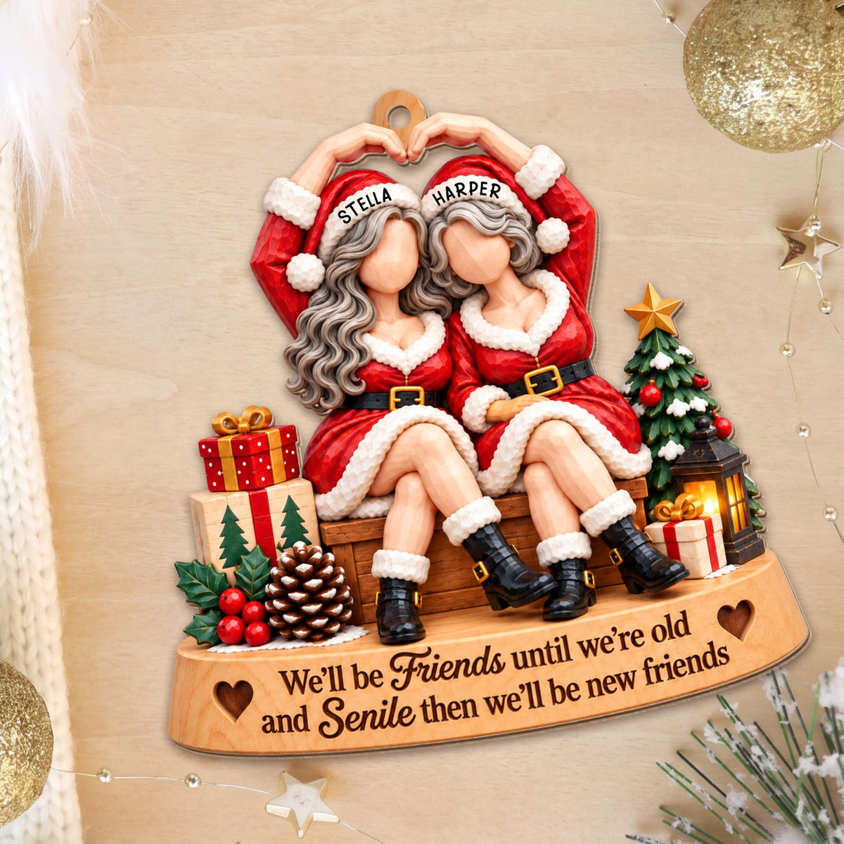 We'll Be Friends Until We're Old, Christmas Bestie With Santa Outfits - Personalized Custom Wood Ornament, Custom Shaped - BST947_WDO
