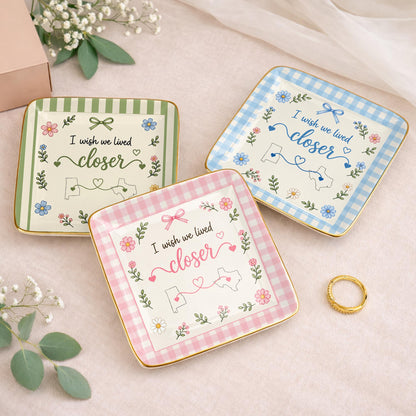 Personalized I Wish We Lived Closer Flowers and Map State Jewelry Dish