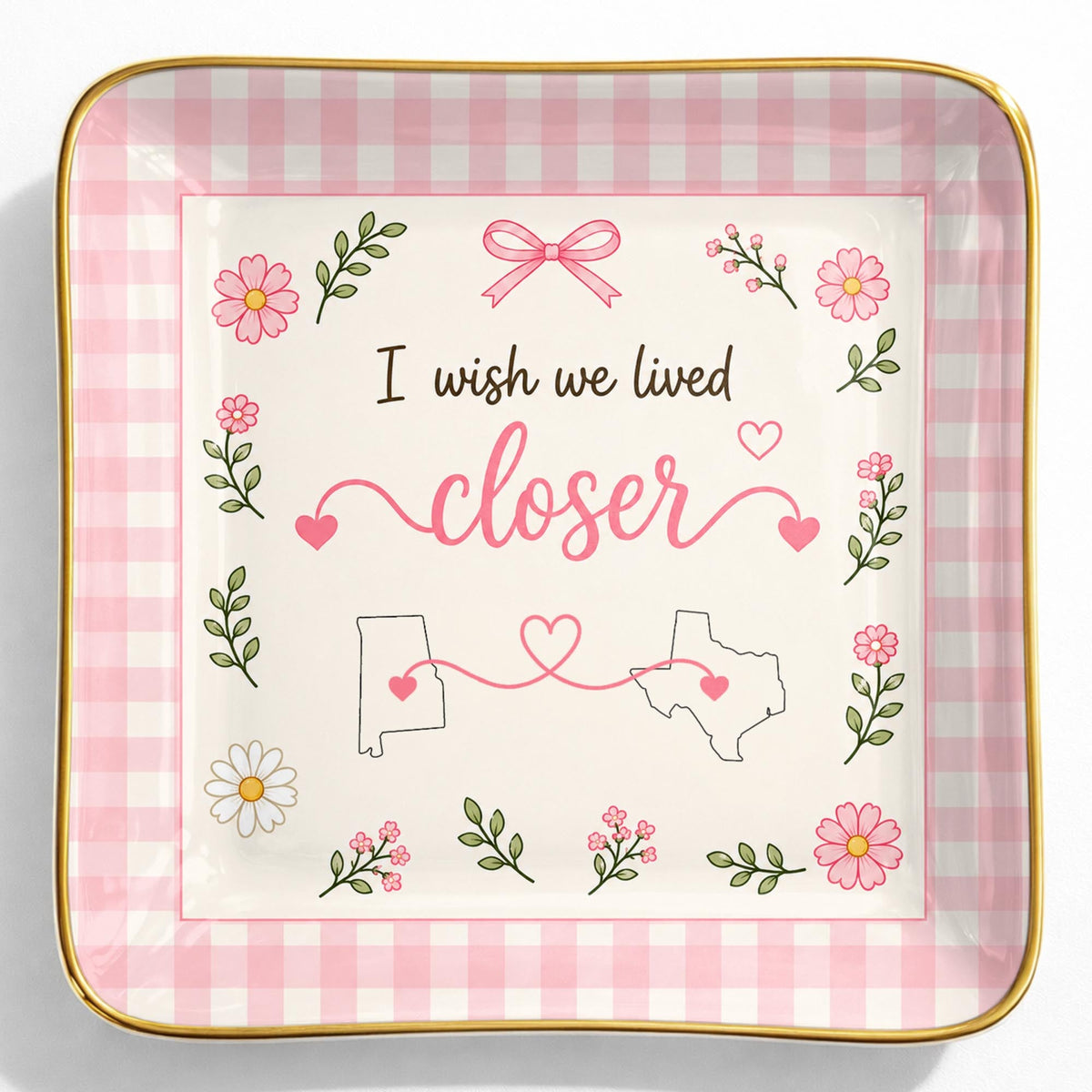 Personalized I Wish We Lived Closer Flowers and Map State Jewelry Dish