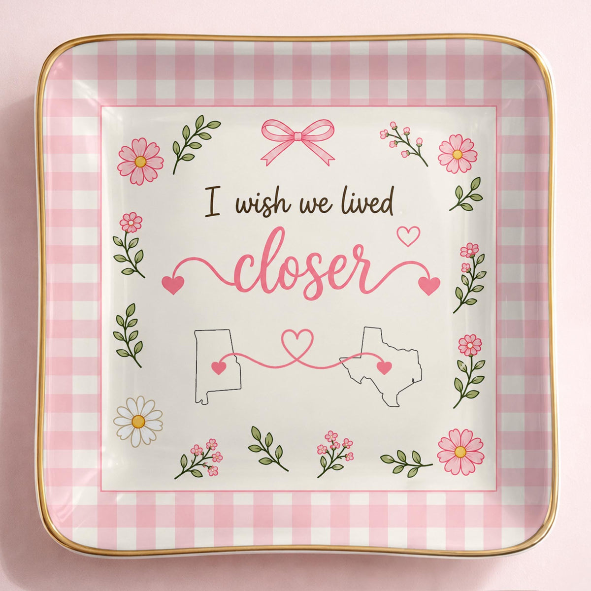 Personalized I Wish We Lived Closer Flowers and Map State Jewelry Dish