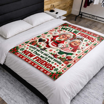 Personalized Friends Until Old And Senile Blanket