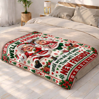 Personalized Friends Until Old And Senile Blanket
