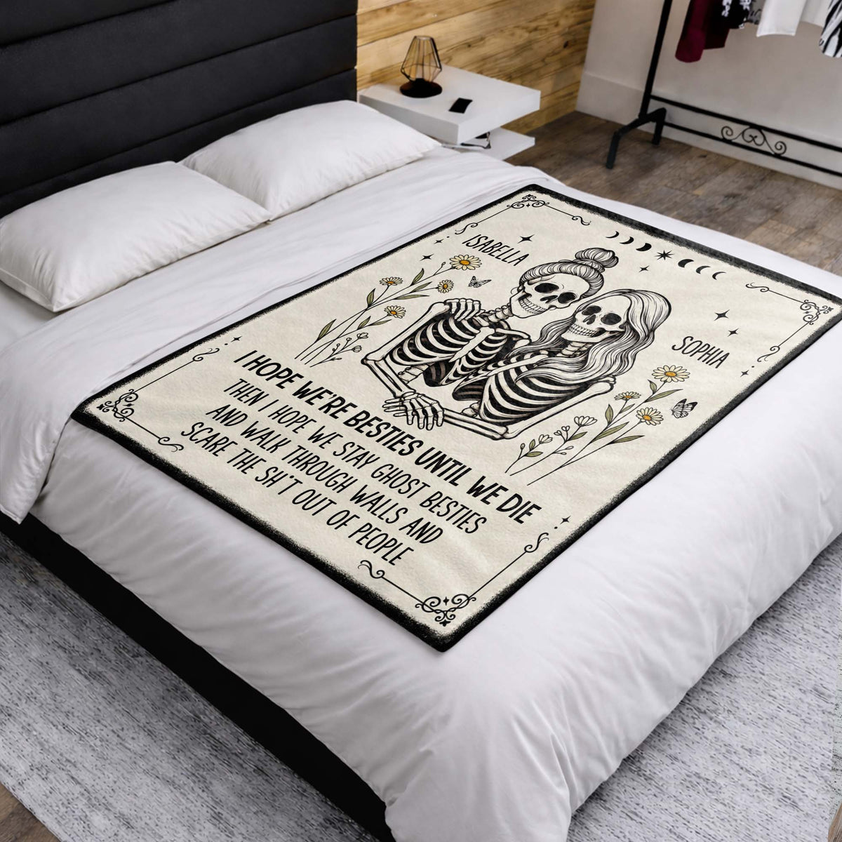 I Hope We're Besties Until We Die Skeletons And Flowers - Personalized Custom Blanket - BST959_BLK