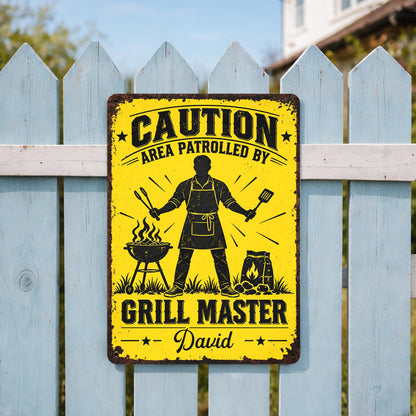 Personalized Grill Master Area Patrolled Metal Sign