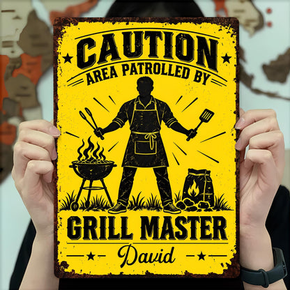 Personalized Grill Master Area Patrolled Metal Sign