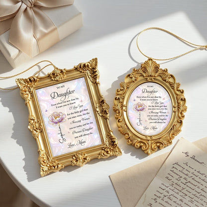 Personalized To My Daughter Flower Ornate Frame Ornament
