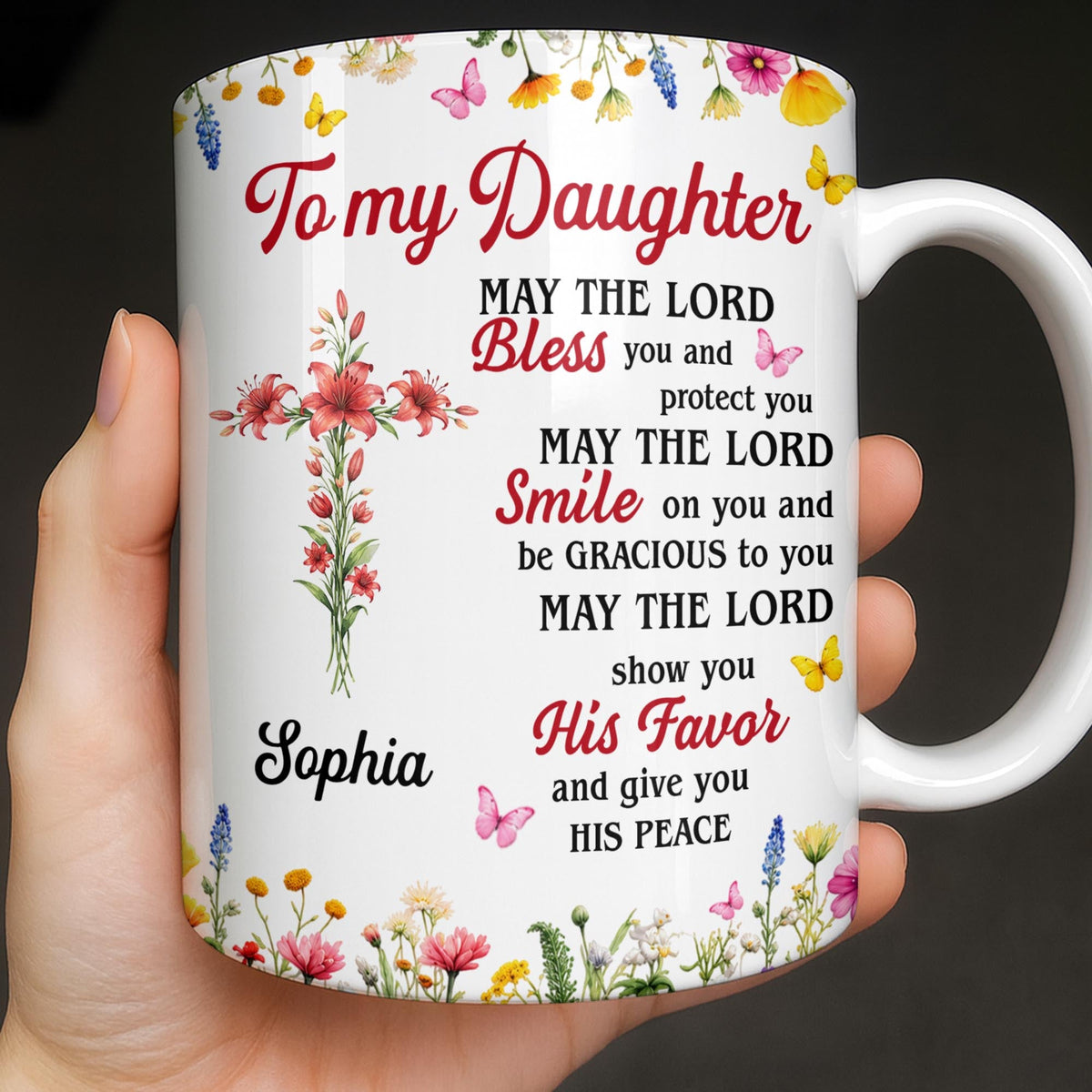 To My Daughter, May The Lord Bless You Floral Cross And Butterflies - Personalized Custom Coffee Mug - DAU822_MG