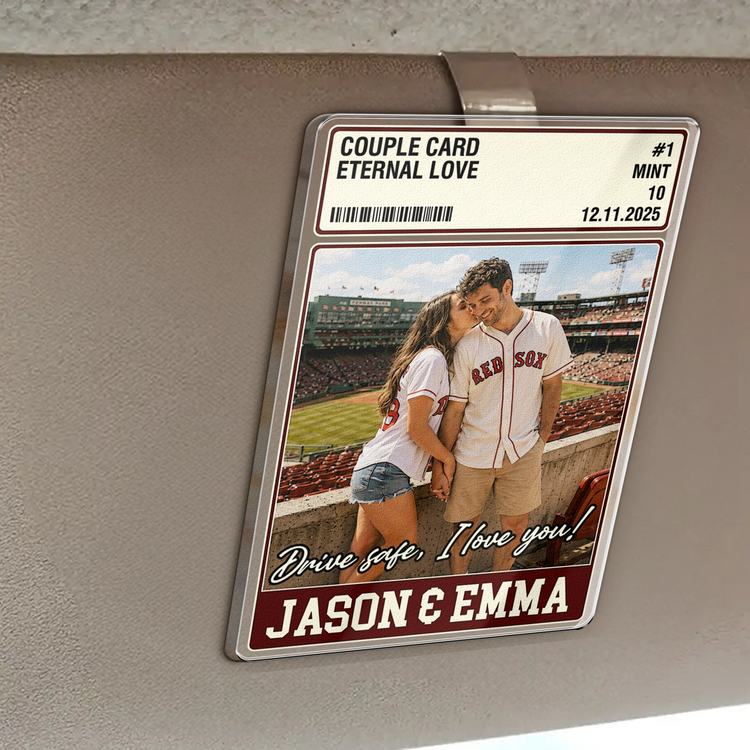 Drive Safe I Love You Couple Trading Card Custom Photo - Personalized Visor Clip