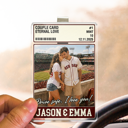 Drive Safe I Love You Couple Trading Card Custom Photo - Personalized Visor Clip