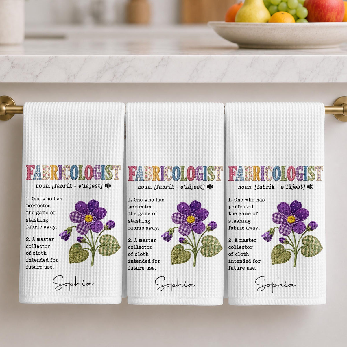 Fabricologist Definition One Who Stashes Fabric Away With Purple Flower - Personalized Kitchen Towel - HAND216_TOWL