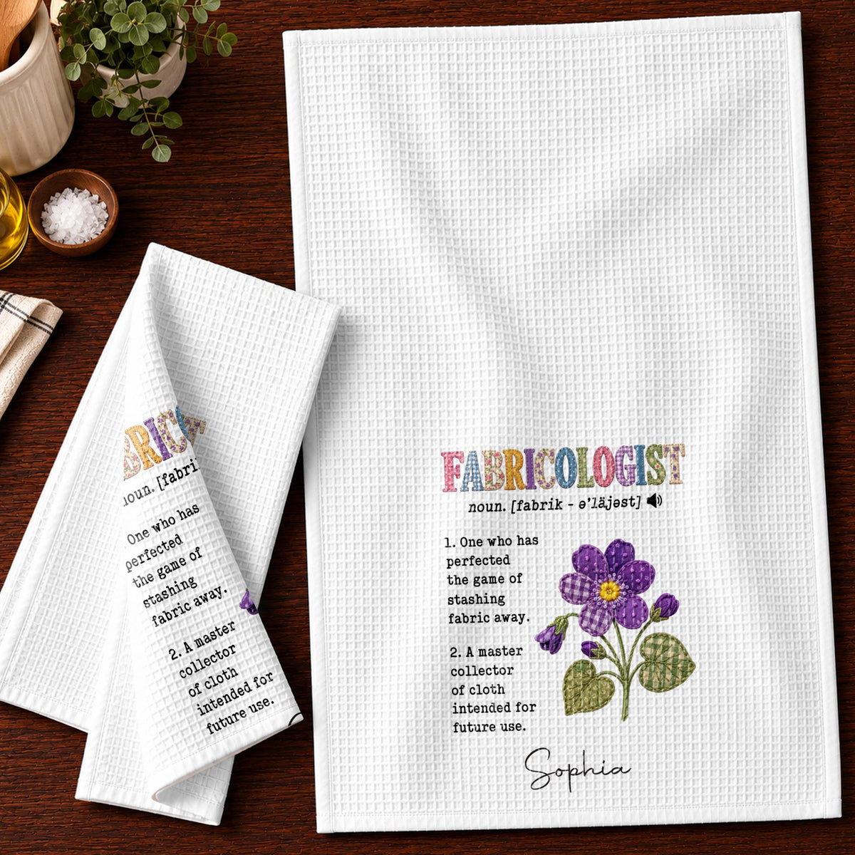 Fabricologist Definition One Who Stashes Fabric Away With Purple Flower - Personalized Kitchen Towel - HAND216_TOWL