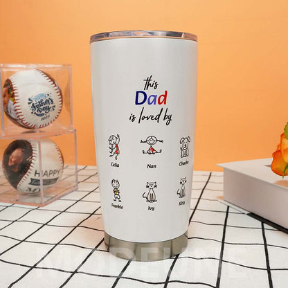 🥃This Daddy is Loved by  Custom Stainless Steel Tumbler