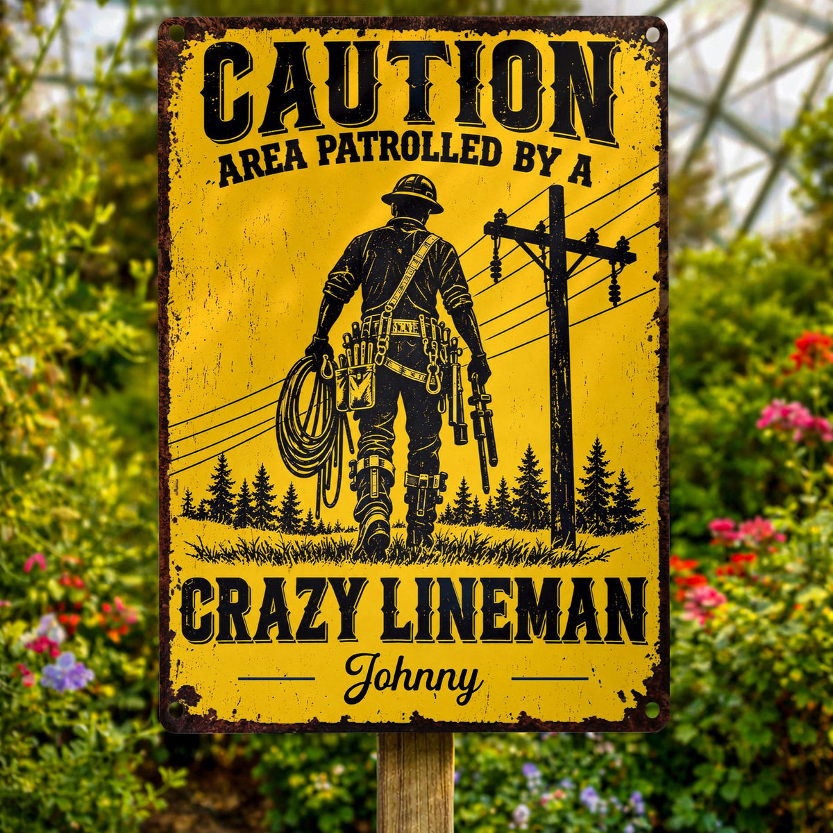 Caution Area Patrolled By A Crazy Lineman With Utility Pole Design - Personalized Metal Sign - JBS465_MSIGN