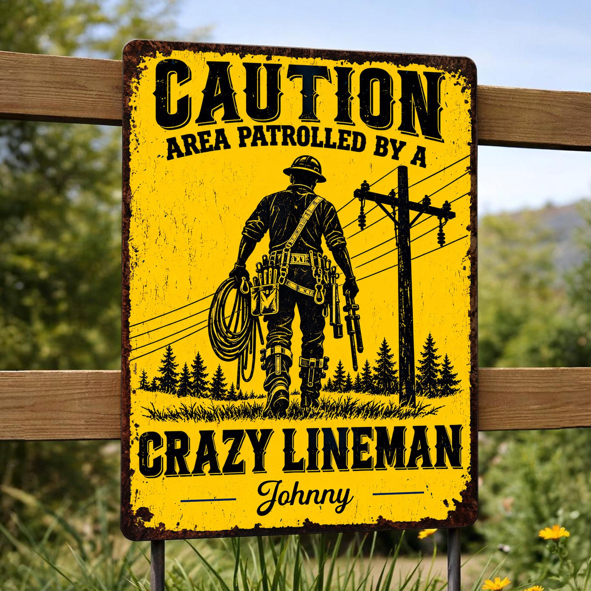 Caution Area Patrolled By A Crazy Lineman With Utility Pole Design - Personalized Metal Sign - JBS465_MSIGN