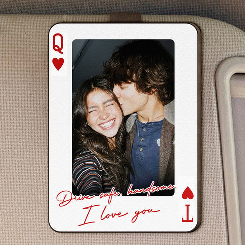 King & Queen Custom Couples Photo Drive Safe I Love You We're A Perfect Pair - Personalized Wooden Photo Car Visor