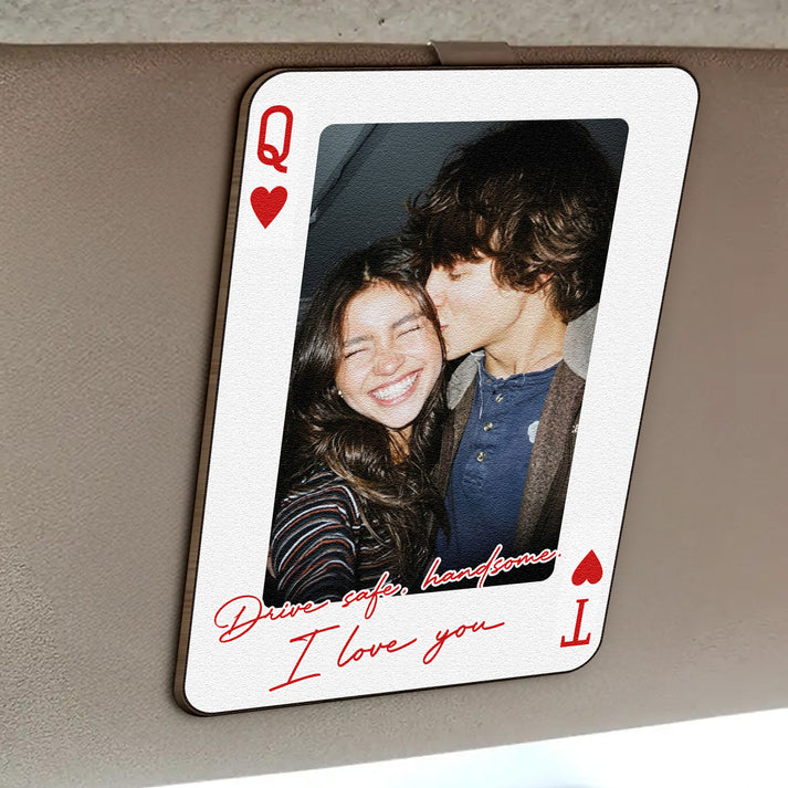 King & Queen Custom Couples Photo Drive Safe I Love You We're A Perfect Pair - Personalized Wooden Photo Car Visor