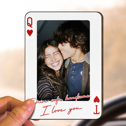King & Queen Custom Couples Photo Drive Safe I Love You We're A Perfect Pair - Personalized Wooden Photo Car Visor