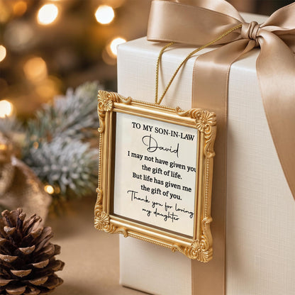 Personalized To My Son In Law Life Has Given Me You Ornament