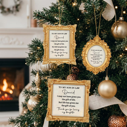 Personalized To My Son In Law Life Has Given Me You Ornament