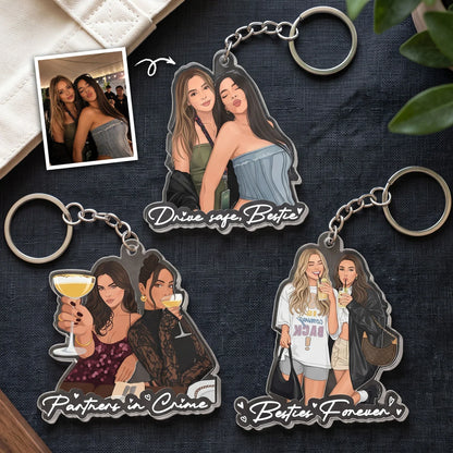 Acrylic Keychain with Personalized Friends Portrait, Drive Safe Bestie, Creative New Driver Gift for Her