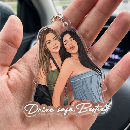 Acrylic Keychain with Personalized Friends Portrait, Drive Safe Bestie, Creative New Driver Gift for Her