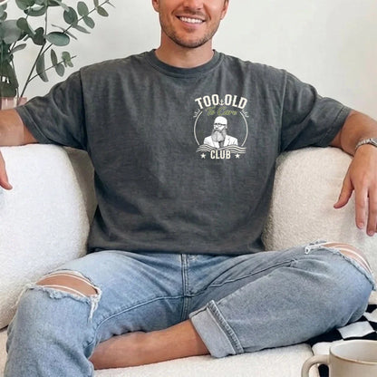 Custom Too Old To Care Club Photo T-Shirt